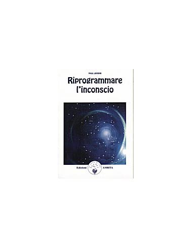 Riprogrammare l Inconscio