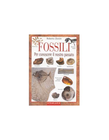 Fossili per conoscere il nostro passato