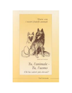 Tu, l'animale, tu, l'uomo