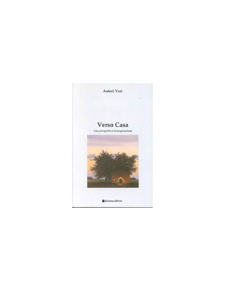 Verso Casa - Una Prospettiva Bioregionalista