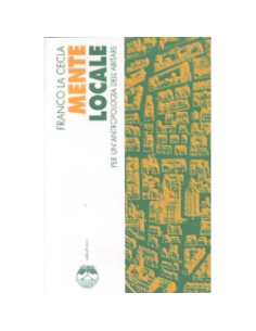 Mente locale per una antropologia dell'abitare