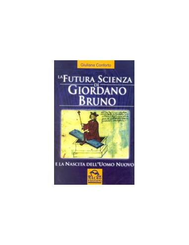 La Futura Scienza di Giordano Bruno