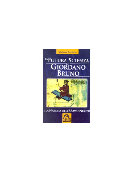 La Futura Scienza di Giordano Bruno