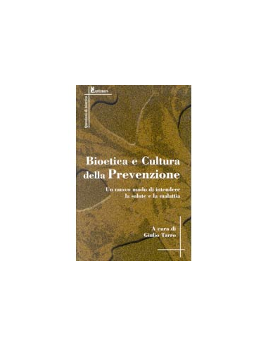 Bioetica e Cultura della Prevenzione