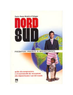 Nord-Sud predatori predati opportunisti