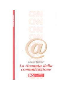 La Tirannia della Comunicazione