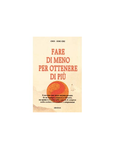 Fare di Meno ed Ottenere di Più