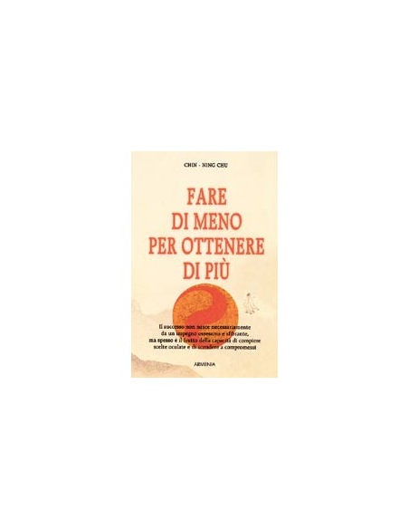 Fare di Meno ed Ottenere di Più