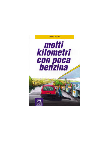 Molti Kilometri con poca benzina