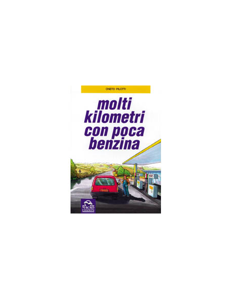 Molti Kilometri con poca benzina
