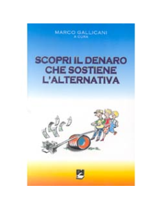 Scopri il Denaro che Sostiene l'Alternativa