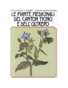 Le piante medicinali del Canton Ticino e dell'OltrePò