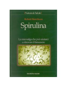 Spirulina, la microalga per i benessere