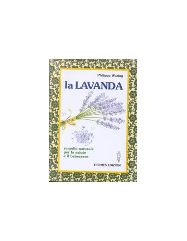 La lavanda, rimedio naturale per il benessere