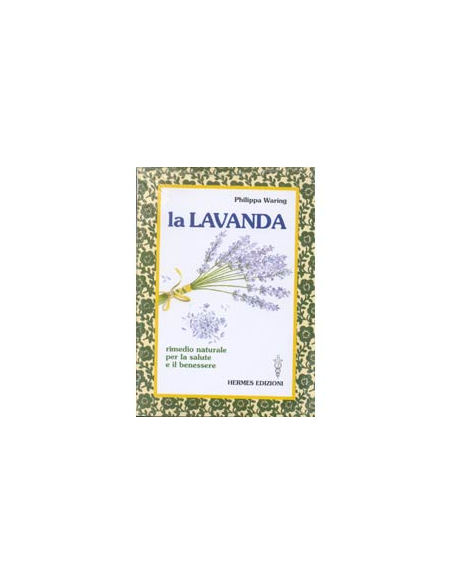 La lavanda, rimedio naturale per il benessere