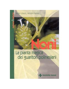 Noni, la pianta magica dei guaritori polinesiani