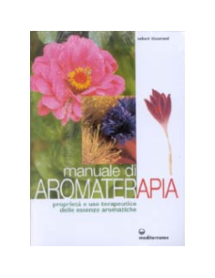 Manuale di Aromaterapia
