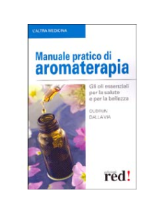 Manuale pratico di Aromaterapia
