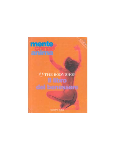 Il libro del benessere mente-corpo-anima