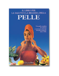 Il libro per la salute e la bellezza della pelle