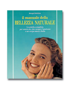 Il manuale della bellezza naturale