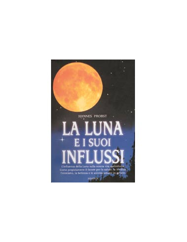 La Luna ed i Suoi Influssi