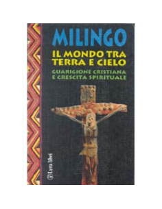 Il mondo tra terra e cielo
