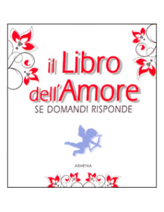 Il Libro dell'Amore se Domandi Risponde