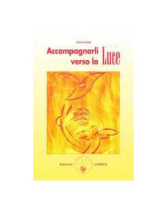 Accompagnarli verso la luce