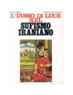 L'Uomo di Luce nel Sufismo Iraniano