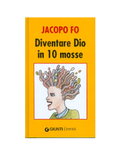 Diventare Dio in 10 mosse