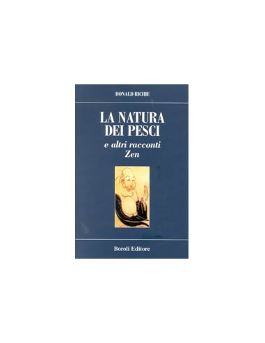 La natura dei pesci e altri racconti zen