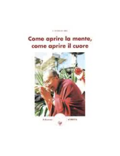 Come Aprire la Mente come Aprire il Cuore
