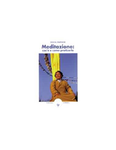 Meditazione Cos'è e Come Praticarla