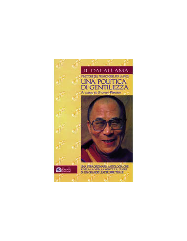 Il Dalai Lama una politica di gentilezza