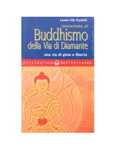 Iniziazione al Buddhismo della Via di Diamante