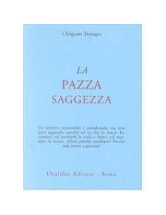 La Pazza Saggezza