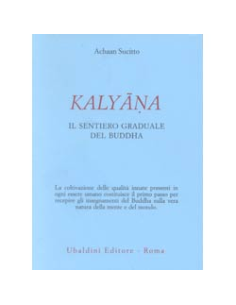 Kalyana il Sentiero Graduale del Buddha