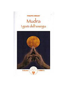 Mudra i Gesti dell'Energia