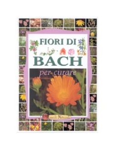 Fiori di Bach per Curare