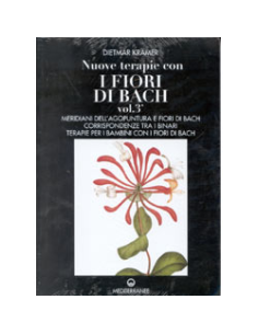 Nuove Terapie con i Fiori di Bach Vol. 3 