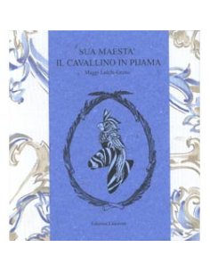Sua Maestà il cavallino in pijama