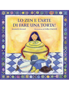 Lo zen e l'arte di fare la torta