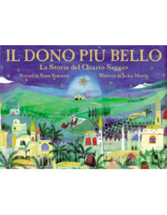 Il dono più bello, la storia del quarto saggio