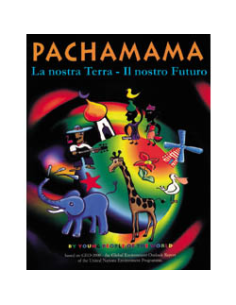 Pachamama la nostra terra il nostro futuro