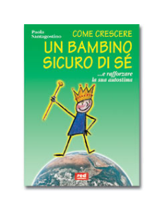 Come crescere un bambino sicuro di sé