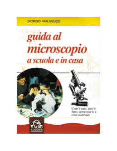 Guida al microscopio a scuola e in casa
