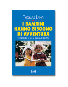 I bambini hanno bisogno di avventura