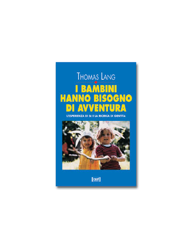 I bambini hanno bisogno di avventura