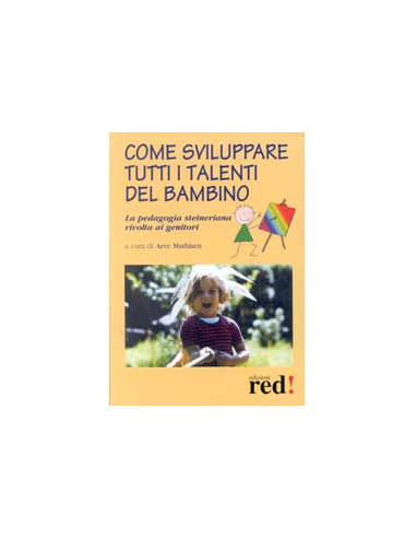 Come sviluppare tutti i talenti del bambino